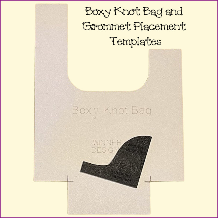 Boxy Knot Bag Template, Grommet Placement Tool, Grommets