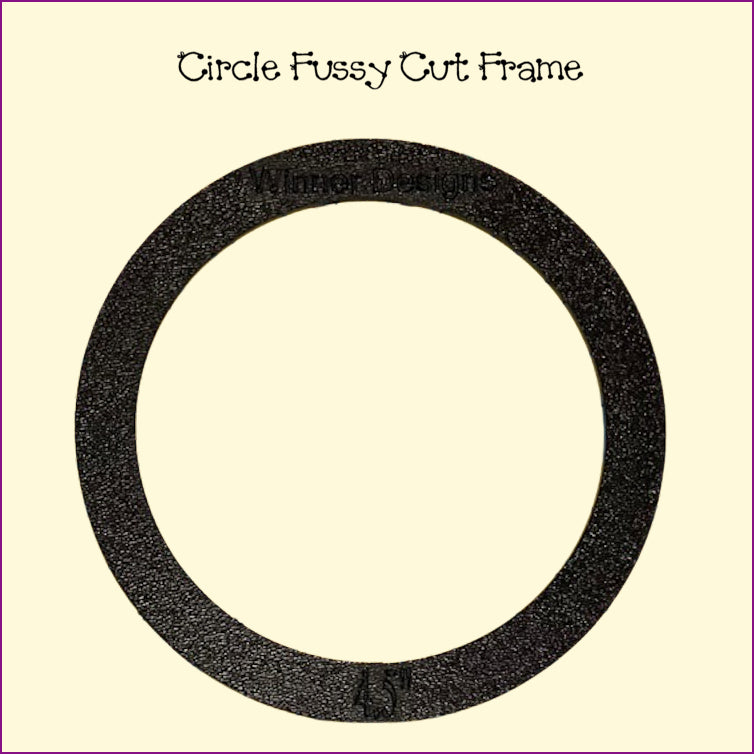 Circle and Fussy Cut Frames