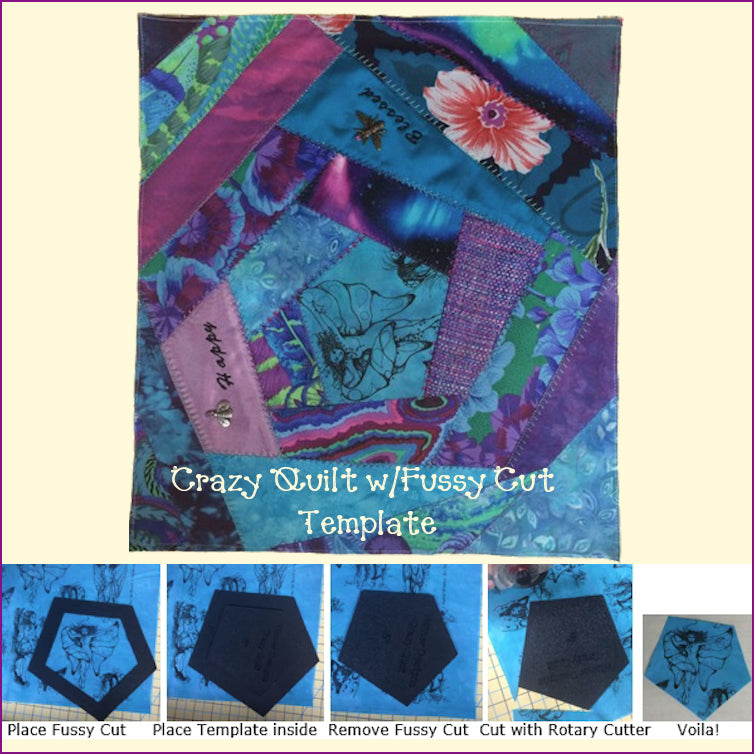 Crazy Quilt with Fussy Cut Template Set