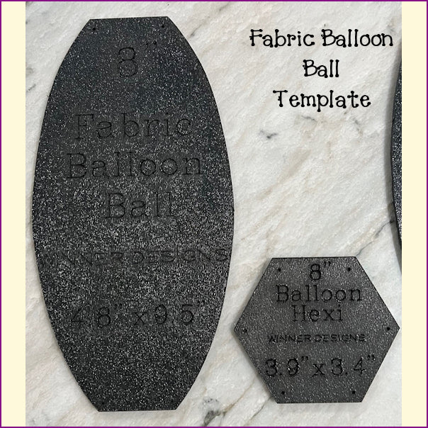 Fabric Balloon Ball + Hexi Template Set