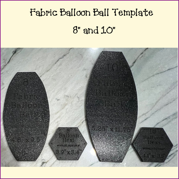Fabric Balloon Ball + Hexi Template Set
