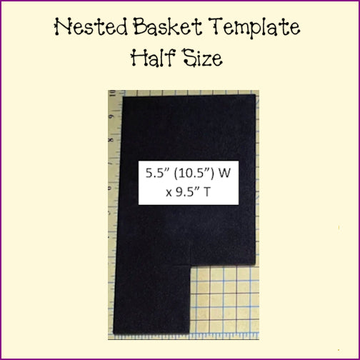Nested Basket Templates - Full & Half Templates