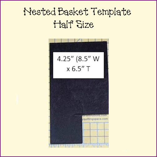 Nested Basket Templates - Full & Half Templates