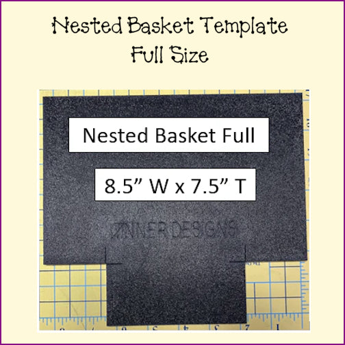 Nested Basket Templates - Full & Half Templates