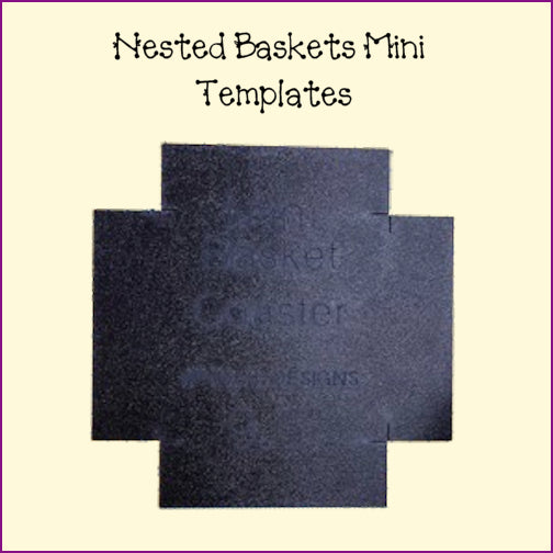Nested Baskets Mini Templates