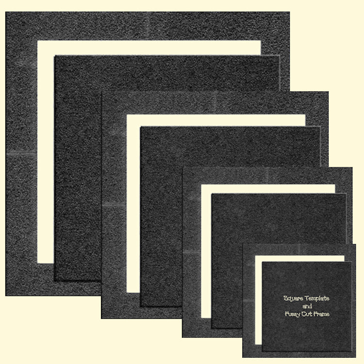 Square Templates & Fussy Cut Frames - 2" to 21"