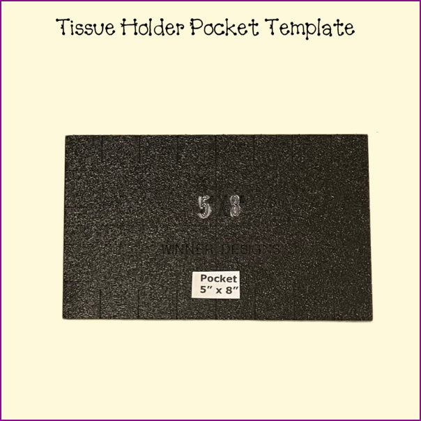 Tissue Holder, Fussy Cut Frame, Pocket Template