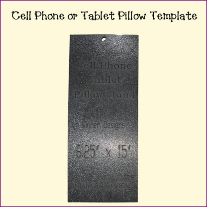 Cell Phone Pillow Stand Template