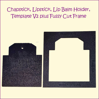 Chapstick Lipstick Lip Balm Holder Template V2