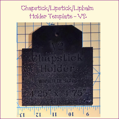Chapstick Lipstick Lip Balm Holder Template V2
