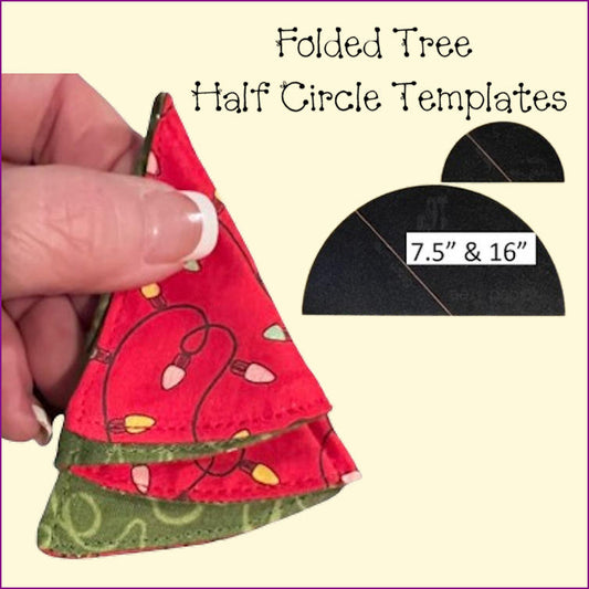 Half Circle Templates - Folded Tree Napkins, Pie/Plate Carrier