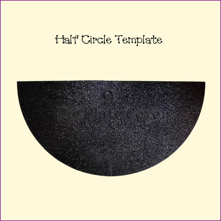 Half Circle Templates - Folded Tree Napkins, Pie/Plate Carrier