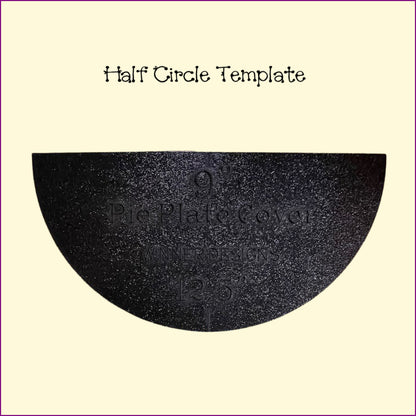 Half Circle Templates - Folded Tree Napkins, Pie/Plate Carrier