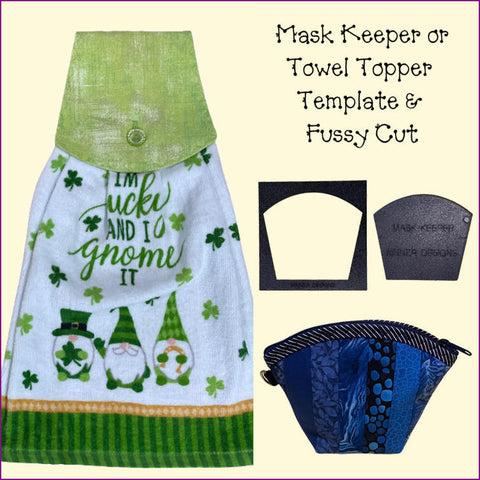 Mask Keeper/Towel Topper Template & Fussy Cut