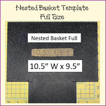 Nested Basket Templates - Full & Half Templates