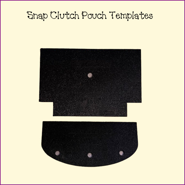 Snap Clutch Pouch 2 Piece Template Set