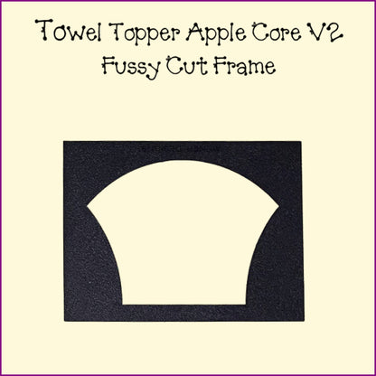 Towel Topper - Apple Core & Fussy Cut Frame V2