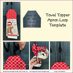 Towel Topper - Apron Loop Template