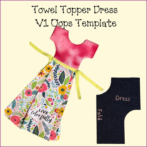 Towel Topper Dress Template - V1 Oops!