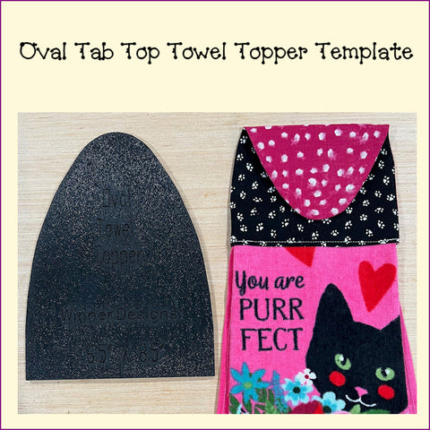 Oval Tab Top Towel Topper Template