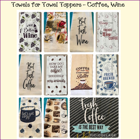 Towels for Towel Toppers - Coffee, Wine