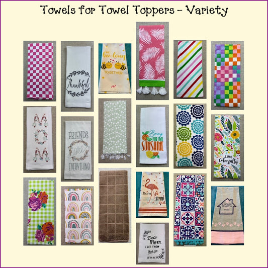 Towels for Towel Toppers - Variety
